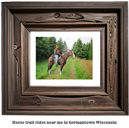 horse trail rides near me in Germantown, Wisconsin